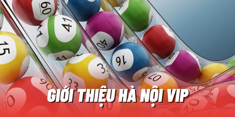 Xổ số Hà Nội VIP 77win